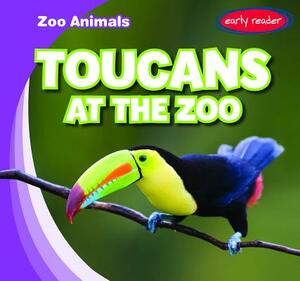 Toucans at the Zoo by Seth Lynch