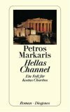 Hellas Channel. Ein Fall Für Kostas Charitos by Petros Markaris