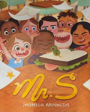 Mr. S: A First Day of School Book by Monica Arnaldo