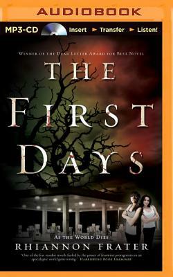 The First Days by Rhiannon Frater