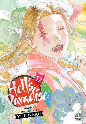 Hell's Paradise: Jigokuraku, Vol. 12 by Yuji Kaku, Yuji Kaku