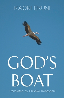 God's Boat by Kaori Ekuni