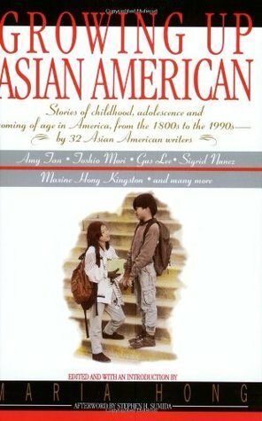 Growing Up Asian American by Maxine Hong Kingston, Bill Adler, Amy Tan, Stephen H. Sumida, Maria Hong