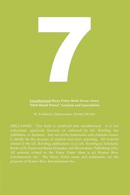 Unauthorized Harry Potter and the Chariots of Light News: Half-Blood Prince Analysis and Speculation by W. Frederick Zimmerman