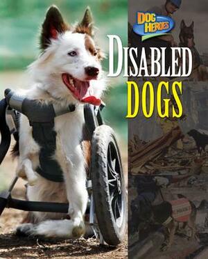 Disabled Dogs by Meish Goldish