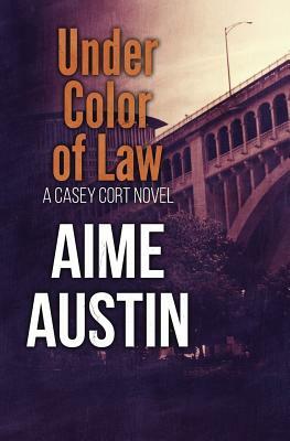 Under Color of Law by Aime Austin