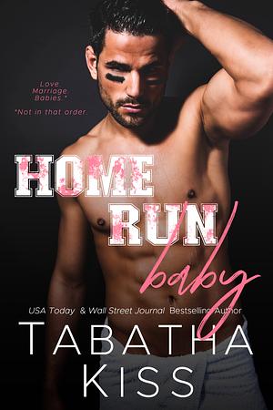 Home Run Baby by Tabatha Kiss