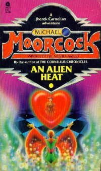 An Alien Heat by Michael Moorcock