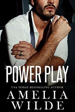 Power Play by Amelia Wilde