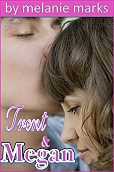 Trent and Megan by Melanie Marks