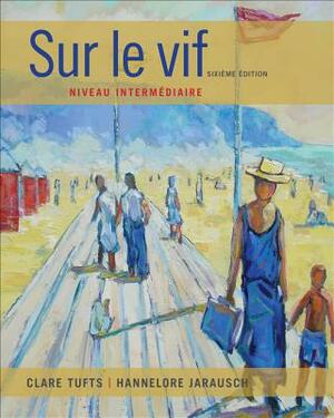 Sam Answer Key with Audio Script for Tufts/Jarausch's Sur Le Vif: Niveau Intermediaire, 6th by Hannelore Jarausch, Clare Tufts