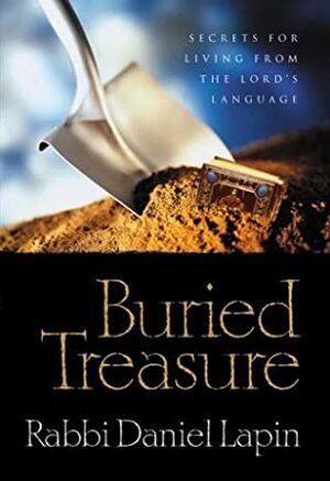 Buried Treasure: Hidden Wisdom from the Hebrew Language by Michael Medved, Daniel Lapin