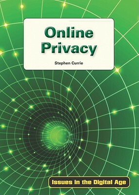 Online Privacy by Stephen Currie