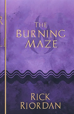 The Burning Maze by Rick Riordan