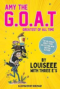 Amy the G.O.A.T. : Greatest of All Time by Louiseee with three e’s, Rob Page