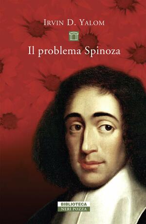 Il problema Spinoza by Serena Prina, Irvin D. Yalom