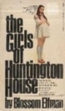 The Girls of Huntington House by Blossom Elfman