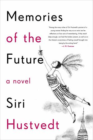 Memories of the Future by Siri Hustvedt