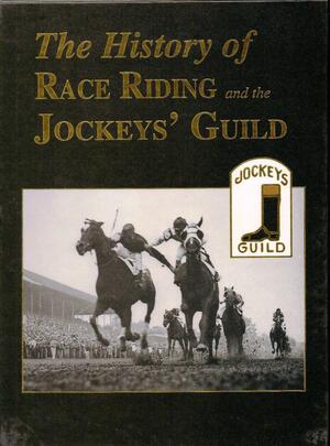 Jockey's Guild - History of Race Riding by Turner Publishing Company, Turner Publishing Company