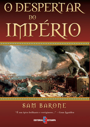 O Despertar do Império by Sam Barone