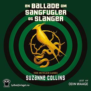 En ballade om sangfugler og slanger by Suzanne Collins