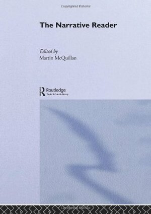 The Narrative Reader by Martin McQuillan