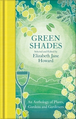 Green Shades by Elizabeth Jane Howard
