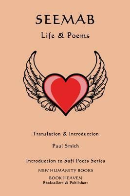 Seemab: Life & Poems by Paul Smith