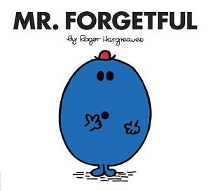 Mr. Forgetful by Roger Hargreaves