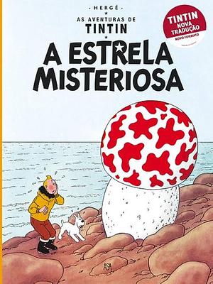 As Aventuras de Tintin - A Estrela Misteriosa by Hergé, Hergé