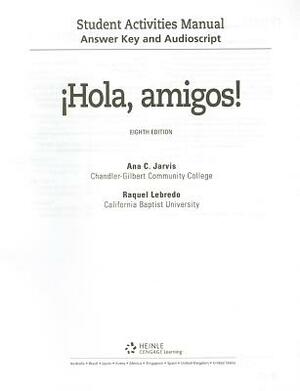 Answer Key and Audio Script for Jarvis/Lebredo/Mena-Ayllon's Hola, Amigos!, 8th by Ana Jarvis, Raquel Lebredo, Francisco Mena-Ayllon