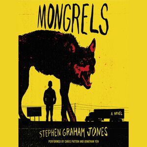 Mongrels by Stephen Graham Jones