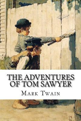 The Adventures of Tom Sawyer Mark Twain by Mark Twain