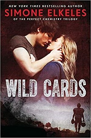 Wild Cards by Simone Elkeles