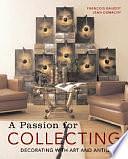 A Passion for Collecting: Decorating with Art and Antiques by Jean Demachy, François Baudot