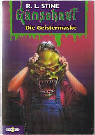 Gänsehaut 14. Die Geistermaske. ( Ab 10 J.). by R.L. Stine