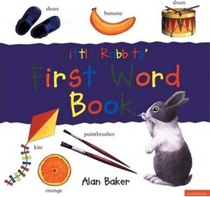 Little Rabbits' First Word Book by Alan Baker
