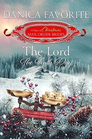 The Lord: The Tenth Day by Danica Favorite