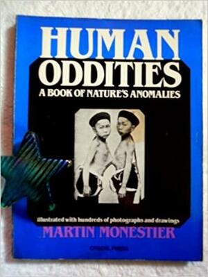 Human Oddities by Martin Monestier