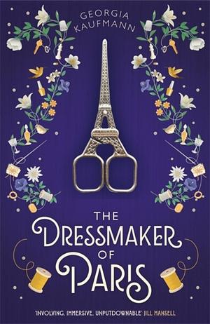 The Dressmaker of Paris by Georgia Kaufman