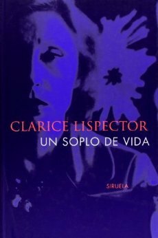 Un soplo de vida Pulsaciones by Olga Borelli, Mario Merlino, Clarice Lispector