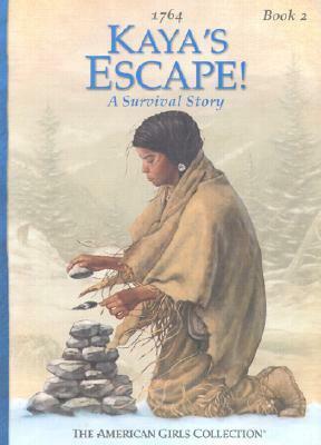 Kaya's Escape! by Janet Beeler Shaw