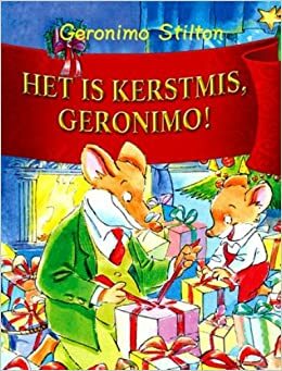 Het is Kerstmis, Geronimo! by Geronimo Stilton