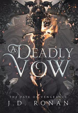 A Deadly Vow by J.D. Ronan