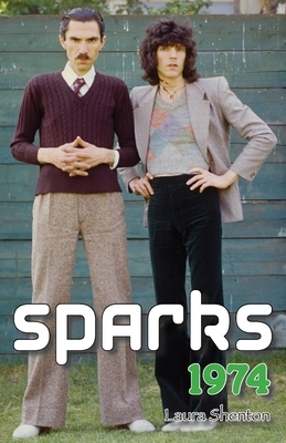 Sparks 1974 by Laura Shenton