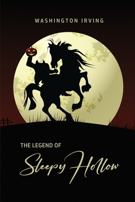 The Legend of Sleepy Hollow by Washington Irving