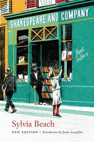 Shakespeare and Company by Sylvia Beach, James Laughlin