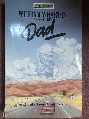 Dad by William Wharton