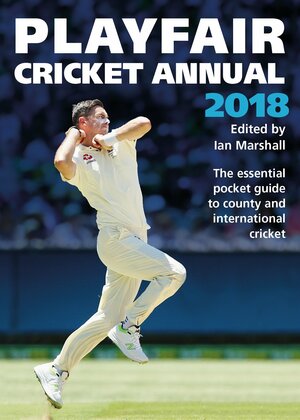 Playfair Cricket Annual 2018 by Ian Marshall