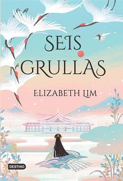 Seis Grullas  by Elizabeth Lim